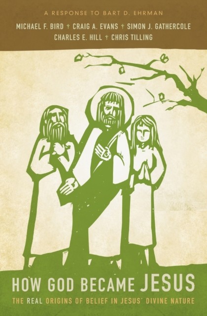 How God Became Jesus by Michael F. Bird, Craig A. Evans, Simo... - - Image 2