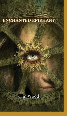 Tim Wood | Enchanted Epiphany | Buch | Englisch (2024) | EAN 9789916850718