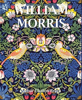 William Morris, Clutton-Brock, Arthur