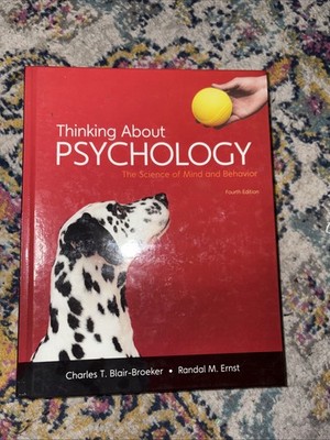 Thinking About Psychology The Science of Mind & behavior 4th Edition Book