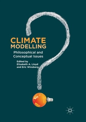 A. Lloyd - Climate Modelling   Philosophical and Conceptual Issues - N - X555z