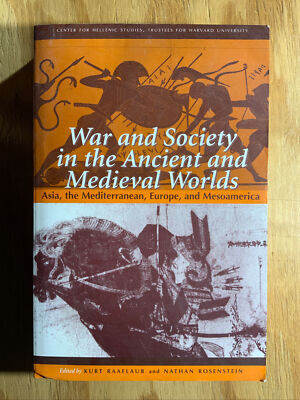 War And Society In The Ancient And Medieval Worlds 