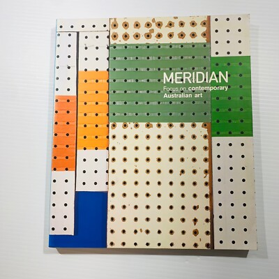Meridian Focus on Contemporary Australian Art Book Sydney Museum Exhibit 2003