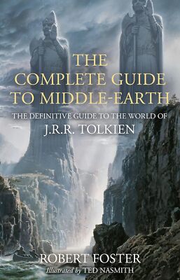 The Complete Guide To Middle-Earth by Robert Foster NEW Hardcover