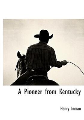 A Pioneer From Kentucky