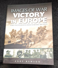 Victory in Europe: Rare photographs from wartime archives WW2 Army Book A Rawson