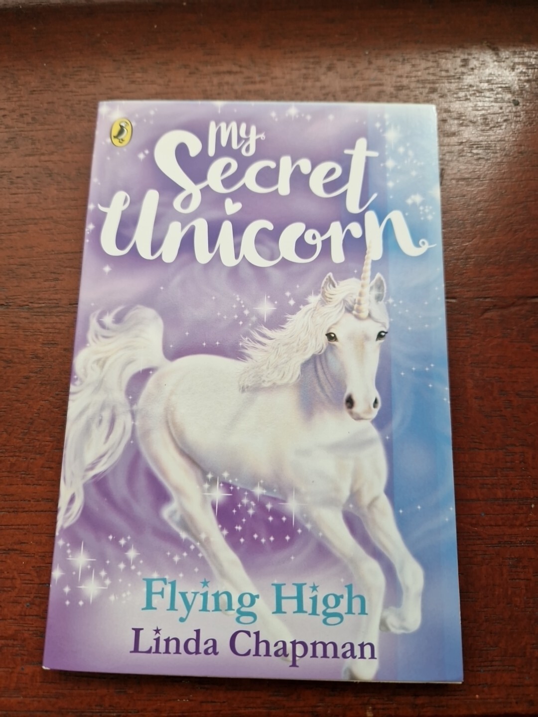 My Secret Unicorn: Flying High by Linda Chapman unicorns story fantasy fiction