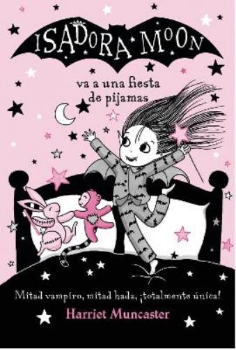 Harriet Muncast Isadora Moon va a una fiesta de pijamas / Isadora Mo (Tascabile)