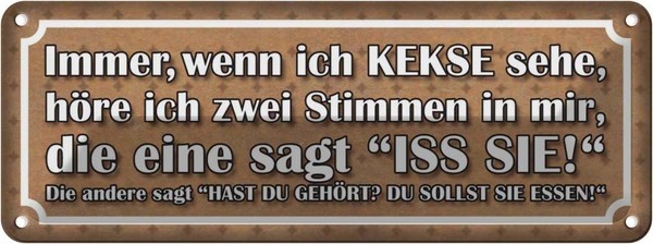 Blechschild 10X27 Cm Wenn Ich Kekse Sehe Zwei Stimmen Spruch Zitat Deko Geschenk-image