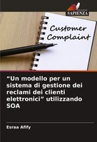 Un Modello Per Un Sistema Di Gestione Dei Reclami Dei Clienti Elettronici...