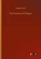 The Fortunes Of Philippa Angela Brazil