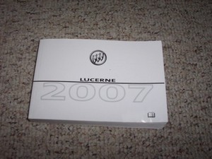 2007 Buick Lucerne Sedan Owner Owner's Manual User Guide CX CXL CXS 3