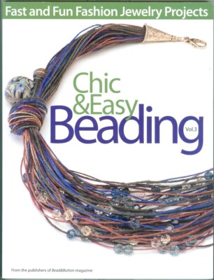 Leisure-Hobbies-Arts & Crafts-Jewelry Making-Beading-Techniques-Chic & Easy!