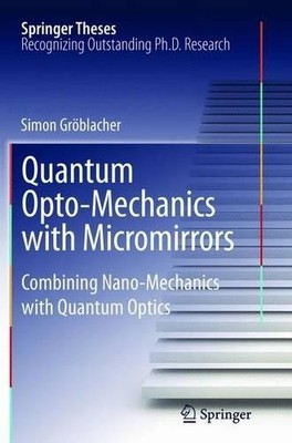Quantum Opto-Mechanics with Micromirrors - 9783642445965