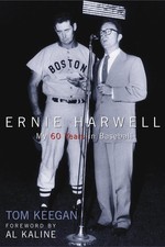 Ernie Harwell: My 60 Years in Baseball (Honoring a Detroit Legend)