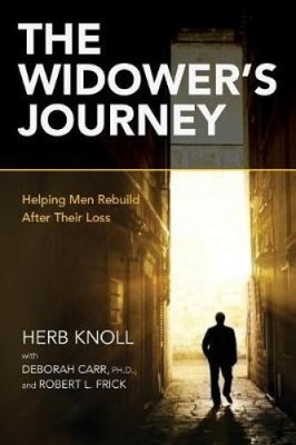 The Widower's Journey: Helping Men Rebuild After Their Loss [Paperback]