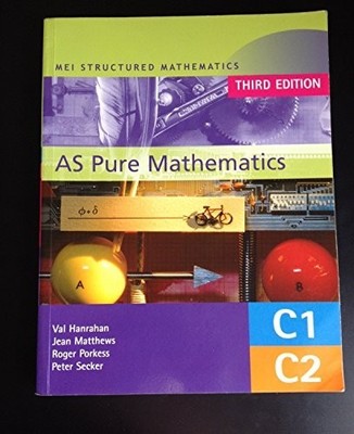 MEI AS Pure Mathematics 3rd Edition (MEI Structured by Matthews, Jean 0340813970