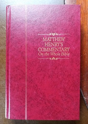 Matthew Henry's Commentary On The Whole Bible ~6 Vols. 1994