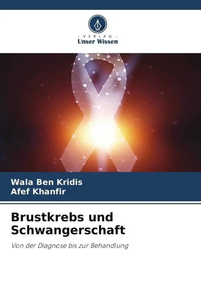 Brustkrebs Und Schwangerschaft Von Der Diagnose Bis Zur Behandlung Taschenbuch-image