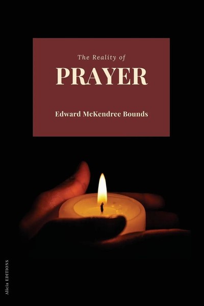 The Reality Of Prayer | Edward Mckendree Bounds | Taschenbuch | Englisch | 2024-image