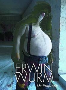 Erwin Wurm: De profundis von Hrsg. Antonia Hoerschelmann... | Buch | Zustand gut