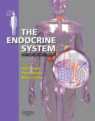 The Endocrine System: Systems of the  by Chew BSc  MD  FRCP, Shern L. 0443062374