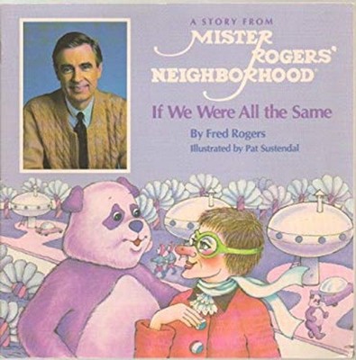 If We Were All the Same Paperback Fred Rogers