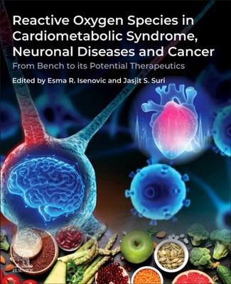 REACTIVE OXYGEN SPECIES IN CARDIOMETABOL by ISENOVIC,ESMA Paperback Self Help