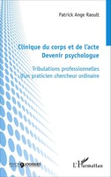 Patrick Ange Raoult | Clinique Du Corps Et De L'acte | Taschenbuch | FranzöSisch