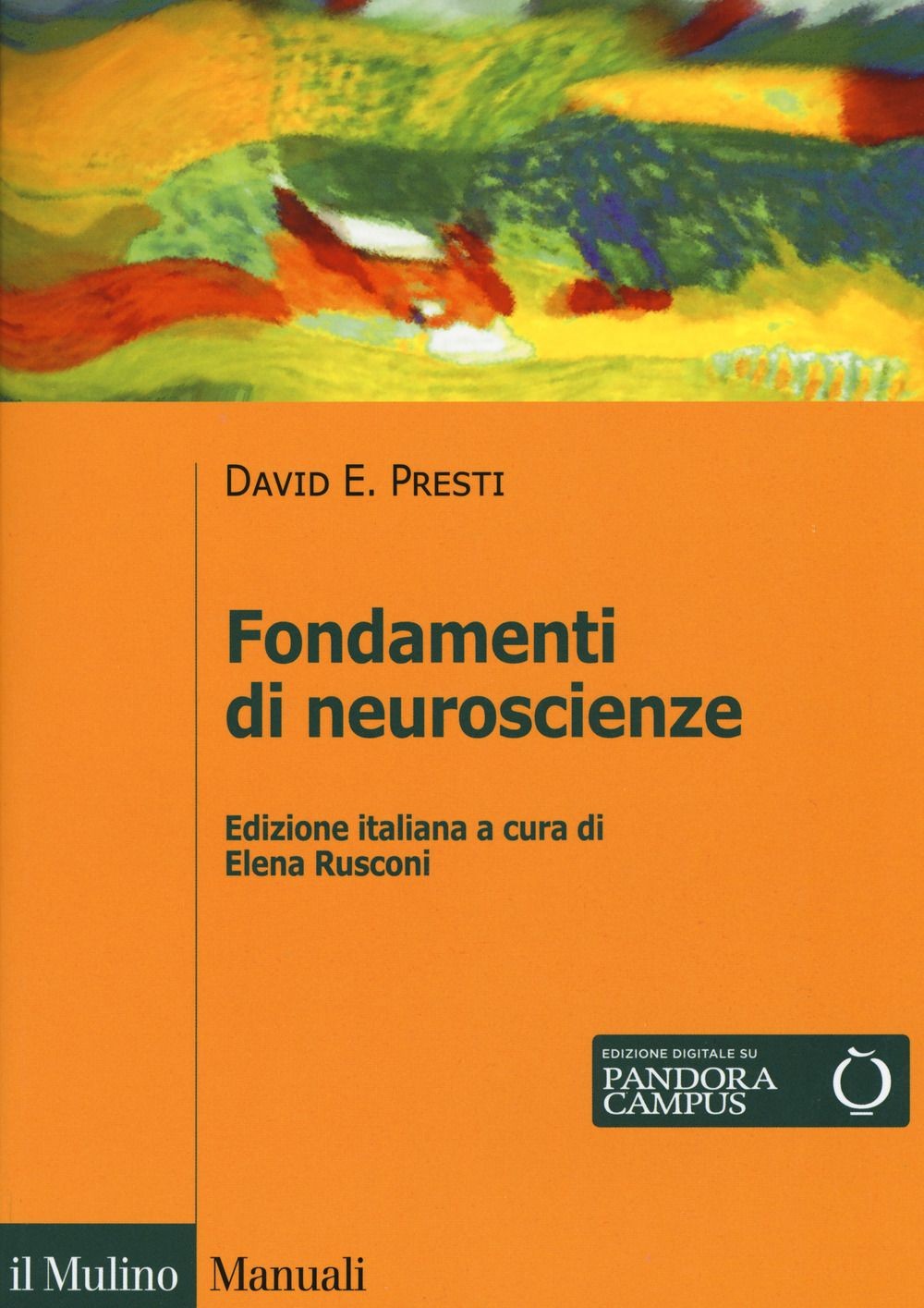 Libri Presti David E. - Fondamenti Di Neuroscienze - Immagine 3