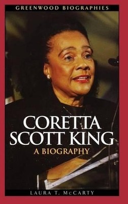 Coretta Scott King: A Biography by Laura T. McCarty (English) Hardcover Book
