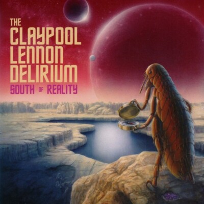 THE CLAYPOOL LENNON DELIRIUM - SOUTH OF REALITY   CD NEU