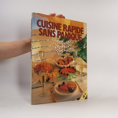 Cuisine rapide sans panique  |  Collectif