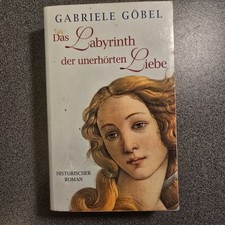 Das Labyrinth der unerhörten Liebe von Gabriele Göbel (1993 Taschenbuch)