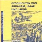 Geschichten von Abraham, Isaak und Jakob, 2 Audio-CDs vo... | Buch | Zustand gut