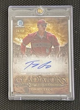 2024 Bowman Chrome Tommy Troy Gladiators Auto /50