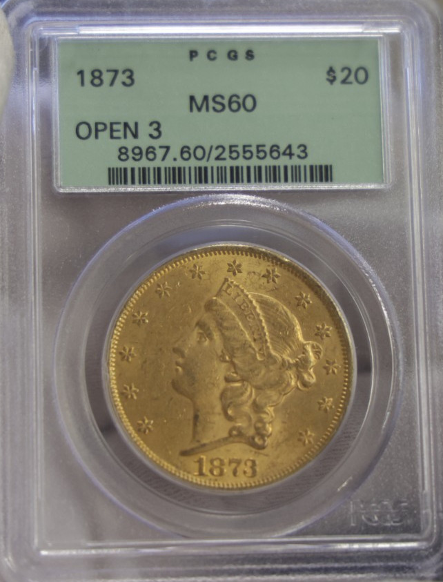 1873 US $20 Liberty Double Eagle PCGS MS60 Open 3 Old Green Label
