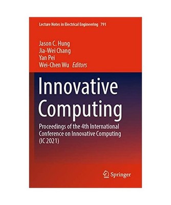 Innovative Computing: Proceedings of the 4th International Conference on Innovat