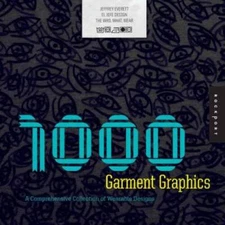 1,000 Garment Graphics: A Comprehensive Collection of Wearable Designs - GOOD