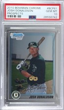 2010 Bowman Chrome Prospects Josh Donaldson #BCP61 PSA 10 GEM MT 7fp