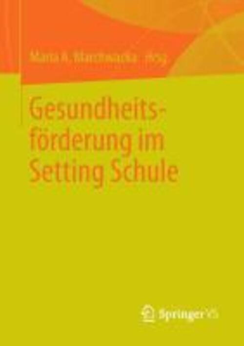Thumbnail - Gesundheitsförderung Setting Schule Maria A. Marchwacka Taschenbuch