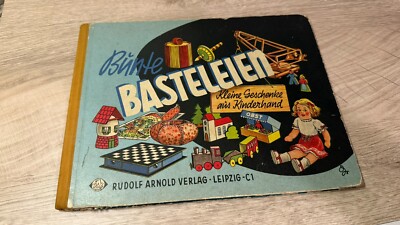Bunte Basteleien Buch Kleine Geschenke aus Kinderhand M. Schölzel Leipzig DDR