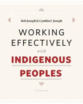 Working Effectively with Indigenous Peoples - Paperback - VERY GOOD