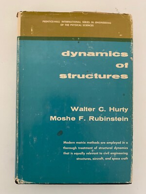 Dynamics Of Structures By W C Hurty & Moshe F. Rubinstein - HC/DJ 1964 Classic