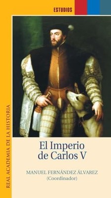 El Imperio de Carlos V. - Spanish Language  NEW Manuel Fernande 1900