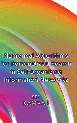Sepandar Kamvar | Numerical Algorithms for Personalized Search in...