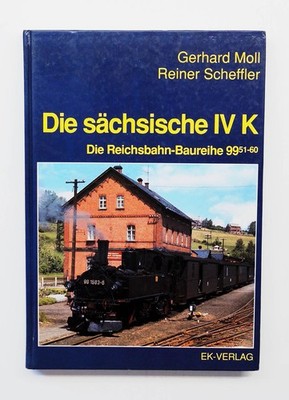 The Saxon IV K - the series 99.51-60, Moll Scheffler, EK-Verlag 1992