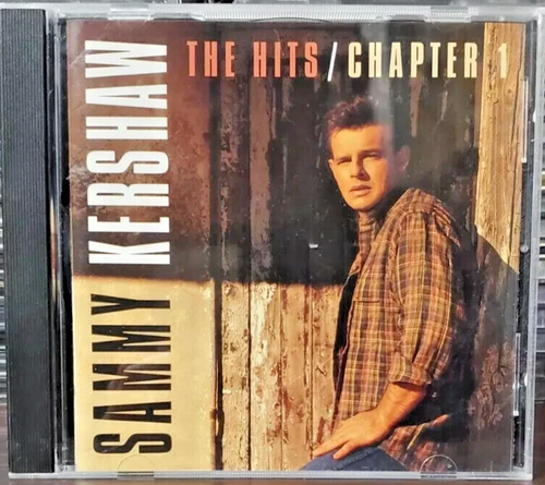 SAMMY KERSHAW The Hits Chapter 1 CD SHE DON'T KNOW SHE'S BEAUTIFUL 11 More Hits