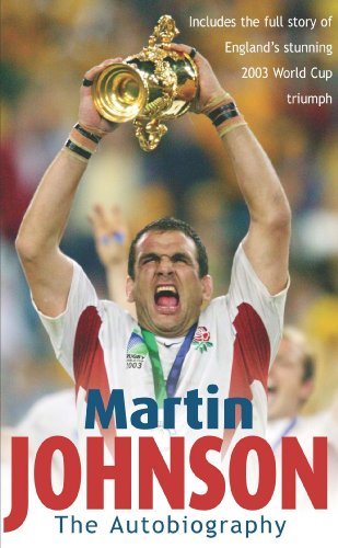 Martin Johnson Autobiography By Martin Johnson
