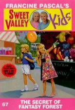The Secret of Fantasy Forest (Sweet Valley Kids) by Francine Pascal